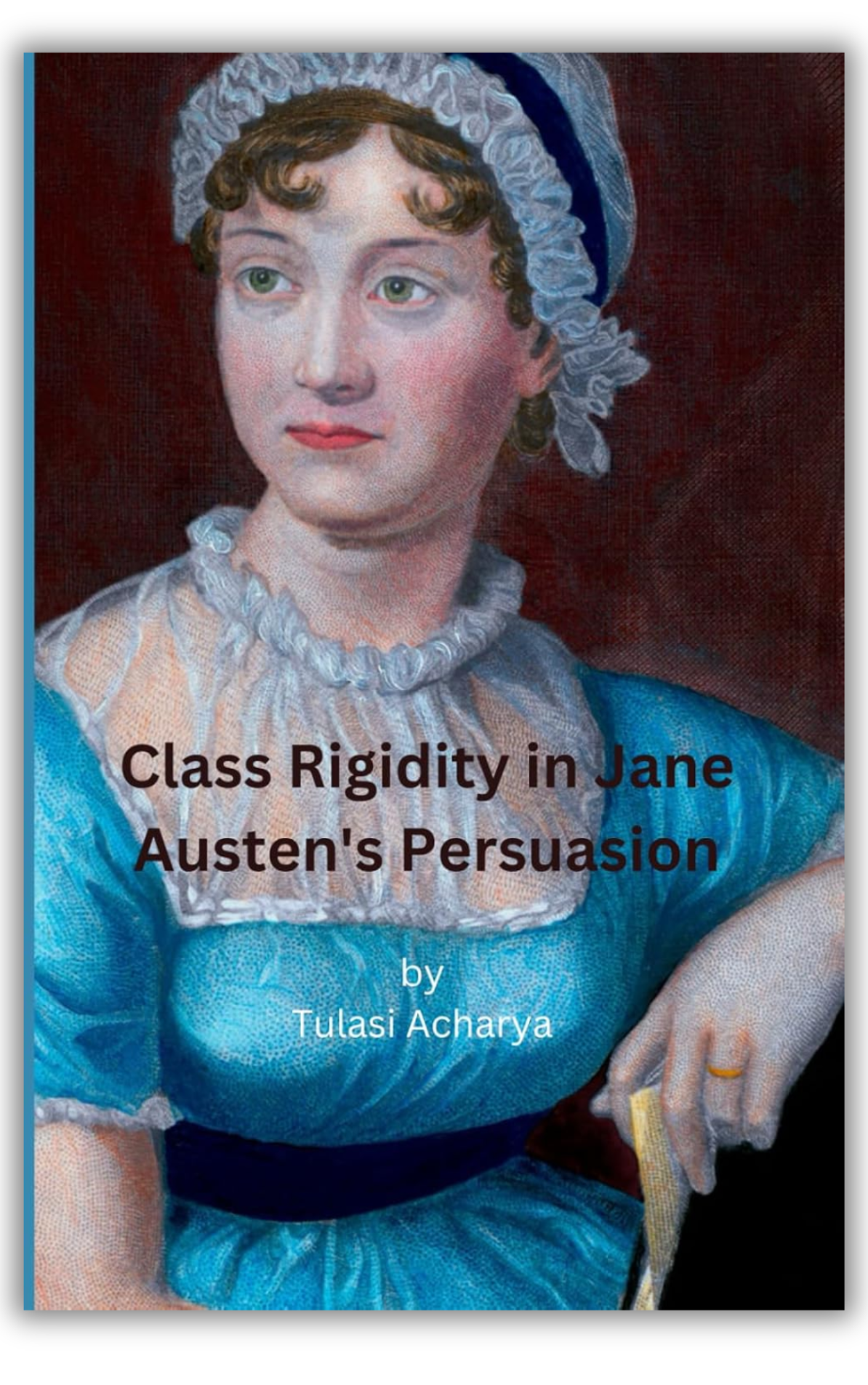 Class Rigidity in Jane Austin's Persuasion