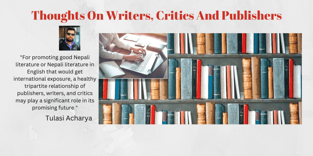 Thoughts On Writers, Critics And&nbsp;Publishers